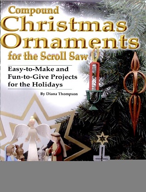 Compound Christmas Ornaments for the Scroll Saw Easy To Make amp Fun-To-Give Projects for the Holidays