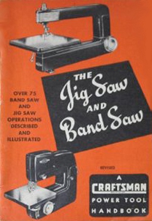 The Jig Saw and Band Saw - Over 75 Band, Jig Saw Opns. Desc., Illus.
