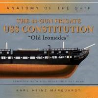 Anatomy of The Ship - 44-Gun Frigate USS Constitution из фанеры